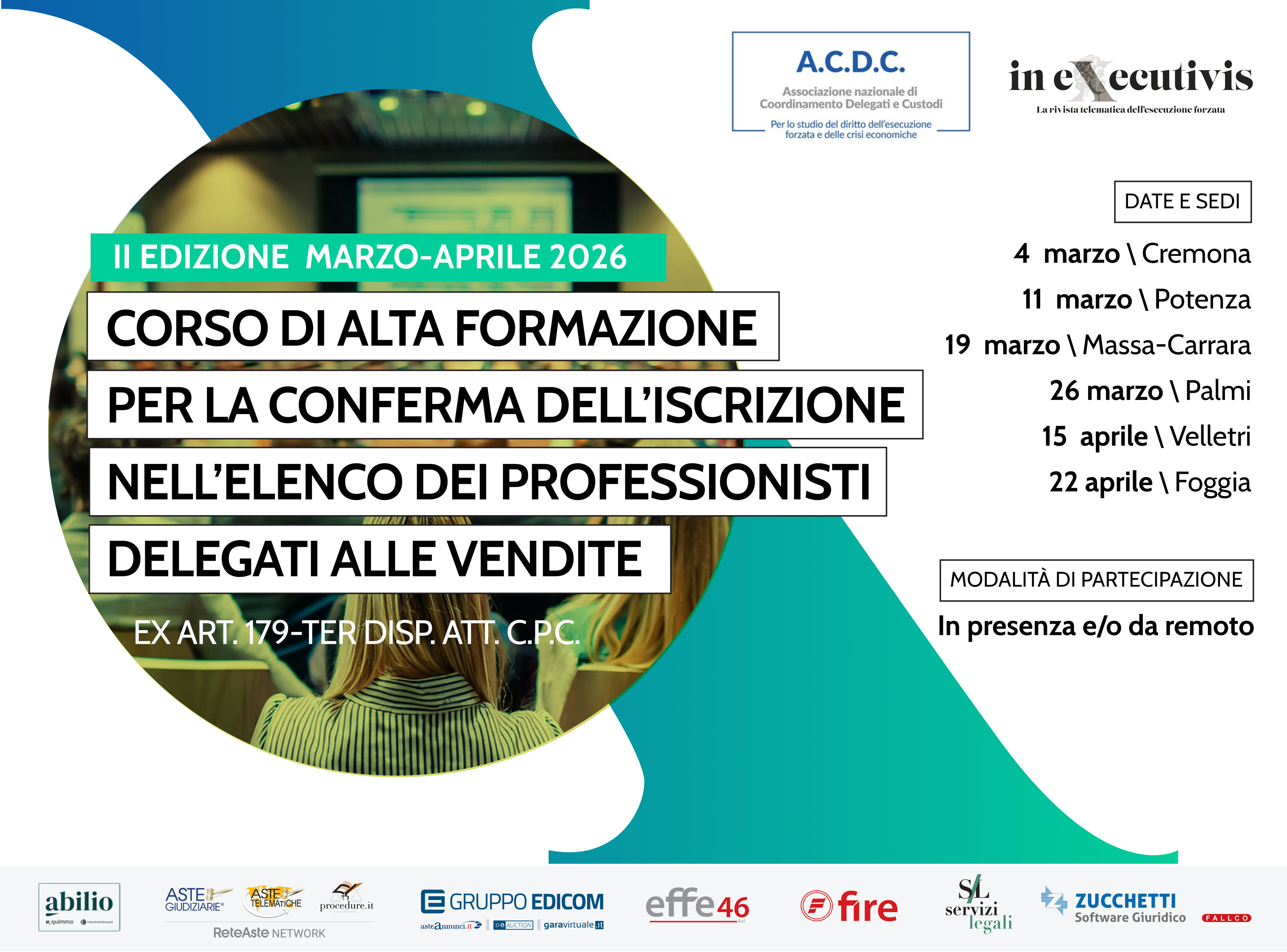 II° EDIZIONE: CORSO DI ALTA FORMAZIONE PER LA CONFERMA DELL’ISCRIZIONE NELL’ELENCO DEI PROFESSIONISTI DELEGATI ALLE VENDITE EX ART. 179 TER DISP. ATT. C.P.C.